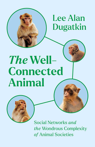 The Well-Connected Animal: Social Networks and the Wondrous