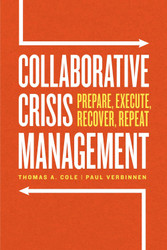 Collaborative Crisis Management: Prepare Execute Recover Repeat