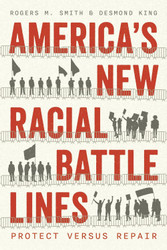America's New Racial Battle Lines: Protect versus Repair