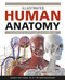 Illustrated Human Anatomy: The Authoritative Visual Guide to the