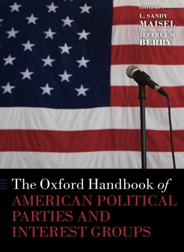 Oxford Handbook Of American Political Parties And Interest Groups