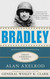 Bradley: A Biography (Great Generals)