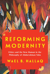 Reforming Modernity: Ethics and the New Human in the Philosophy of