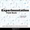 The Experimentation Field Book: A Step-by-Step Project Guide