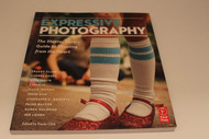 Expressive Photography: The Shutter Sisters' Guide to Shooting from