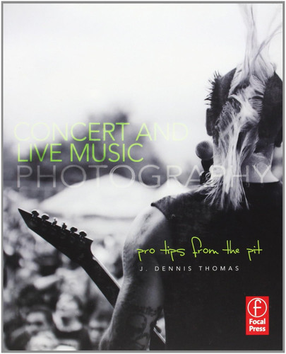 Concert and Live Music Photography: Pro Tips from the Pit