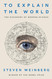 To Explain the World: The Discovery of Modern Science