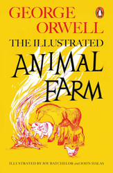 Animal Farm Illustrated - 75th Anniversary Edition