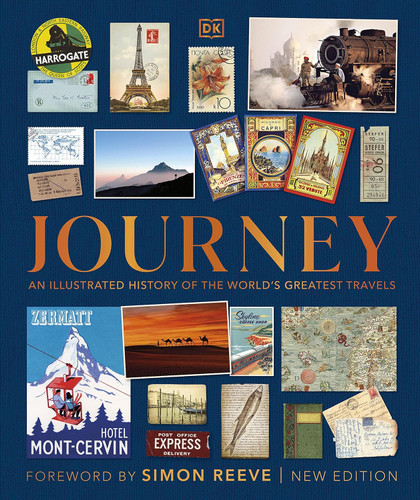 Journey: An Illustrated History of the World's Greatest Travels