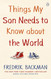 Things My Son Needs to Know About The World: Fredrik Backman