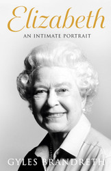 Elizabeth: An intimate portrait from the writer who knew her and her