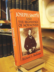 Joseph Smith and the Beginnings of Mormonism