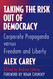 Taking the Risk Out of Democracy: Corporate Propaganda versus Freedom