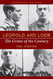 Leopold and Loeb: The Crime of the Century