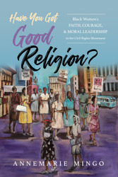 Have You Got Good Religion?