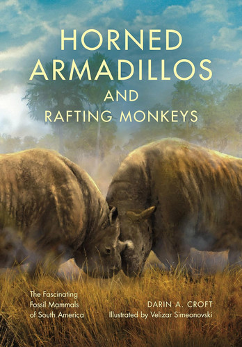 Horned Armadillos and Rafting Monkeys: The Fascinating Fossil Mammals