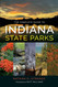 The Complete Guide to Indiana State Parks