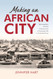 Making an African City: Technopolitics and the Infrastructure of