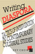 Writing Diaspora: Tactics of Intervention in Contemporary Cultural