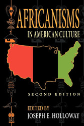 Africanisms in American Culture (Blacks in the Diaspora)