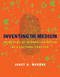 Inventing the Medium: Principles of Interaction Design as a Cultural