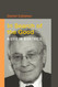 In Search of the Good: A Life in Bioethics (Basic Bioethics)