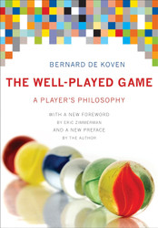 The Well-Played Game: A Player's Philosophy (Mit Press)