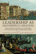 Leadership as Masterpiece Creation