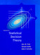 Introduction to Statistical Decision Theory
