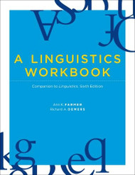 A Linguistics Workbook: Companion to Linguistics 6th Ed