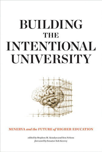 Building the Intentional University: Minerva and the Future of Higher