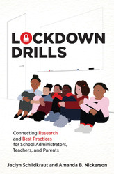 Lockdown Drills: Connecting Research and Best Practices for School