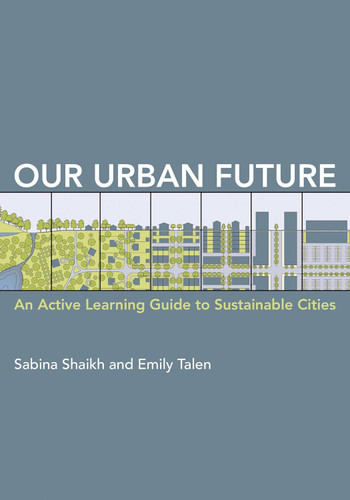 Our Urban Future: An Active Learning Guide to Sustainable Cities