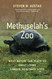 Methuselah's Zoo: What Nature Can Teach Us about Living Longer