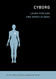Cyborg (The MIT Press Essential Knowledge series)