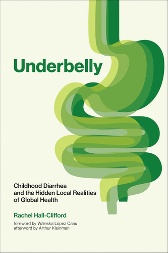 Underbelly: Childhood Diarrhea and the Hidden Local Realities of