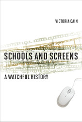 Schools and Screens: A Watchful History