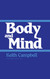 Body and Mind: