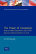 The Power of Innovation: How to Make Innovation a Way of Life and Put