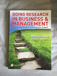 Doing Research in Business and Management: an essential guide to