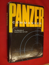 Panzer Commander: The Memoirs of Colonel Hans von Luck
