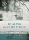 Healing the Family Tree (SPCK Classics)