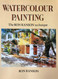 Watercolour Painting: The Ron Ranson Technique