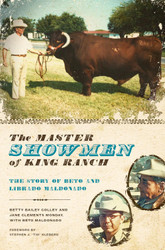 The Master Showmen of King Ranch