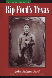 Rip Ford's Texas (Personal Narratives of the West)