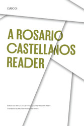 A Rosario Castellanos Reader: An Anthology of Her Poetry Short