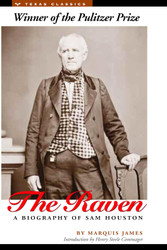 The Raven: A Biography of Sam Houston (Texas Classics)