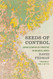Seeds of Control: Japan's Empire of Forestry in Colonial Korea