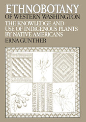 Ethnobotany of Western Washington: The Knowledge and Use of