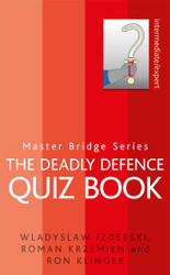 The Deadly Defence Quiz Book (Master Bridge Series)